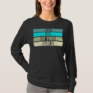 Camiseta El Mejor Padre De Dos Chicas