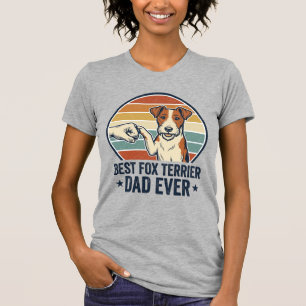 Camiseta El Mejor Padre de Fox Terrier de Todos los Tiempos