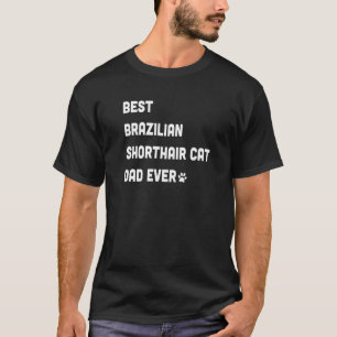 Camiseta El mejor padre de gato de pelo corto brasileño par