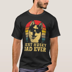 Camiseta El mejor padre de Husky Siberiano jamás perro retr