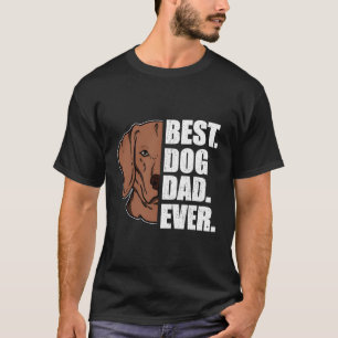 Camiseta El Mejor Padre De Perro Vizsla El Regalo Del Día D
