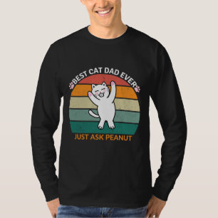 Camiseta El mejor padre del gato, pregúntale a Peanut, papá