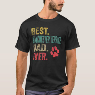 Camiseta El mejor padre del Manchester Terrier siempre vint