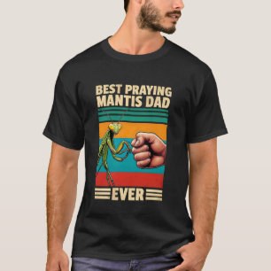 Camiseta El mejor padre mantis religiosa divertido insecto 