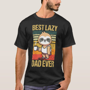 Camiseta El mejor padre perezoso de los hombres es el diseñ