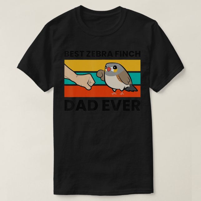 Camiseta El mejor padre zebra finch nunca australiano zebra (Diseño del anverso)