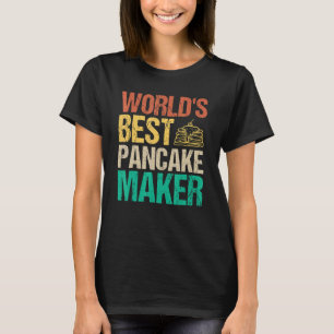 Camiseta El mejor panqueque de panqueques del mundo