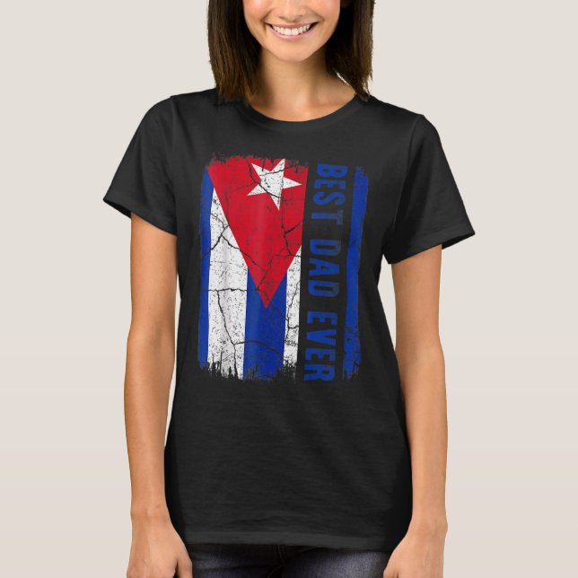 Camiseta El mejor papá cubano que haya tenido Cuba (Anverso)