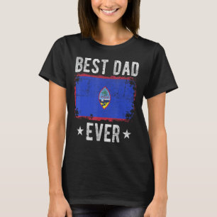 Camiseta El mejor papá de la bandera de Guam que el mejor p