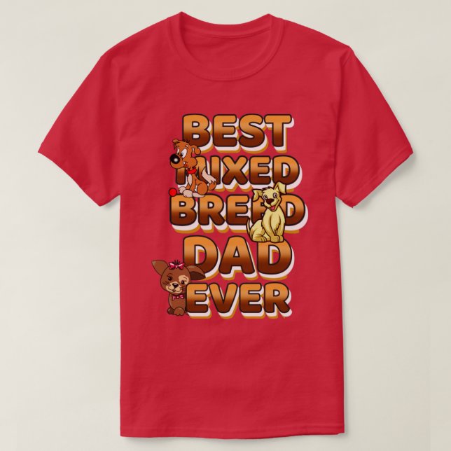 Camiseta El mejor papá de perro jamás mezclado (Diseño del anverso)