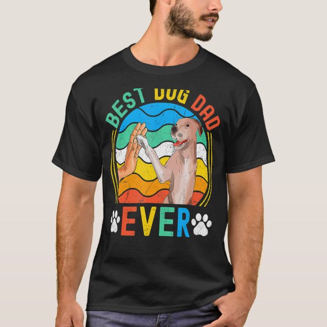 Camiseta El mejor papá de perro jamás papá feliz día del pa (Anverso)