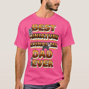Camiseta El mejor papa de perro nunca Schnauzer en miniatur