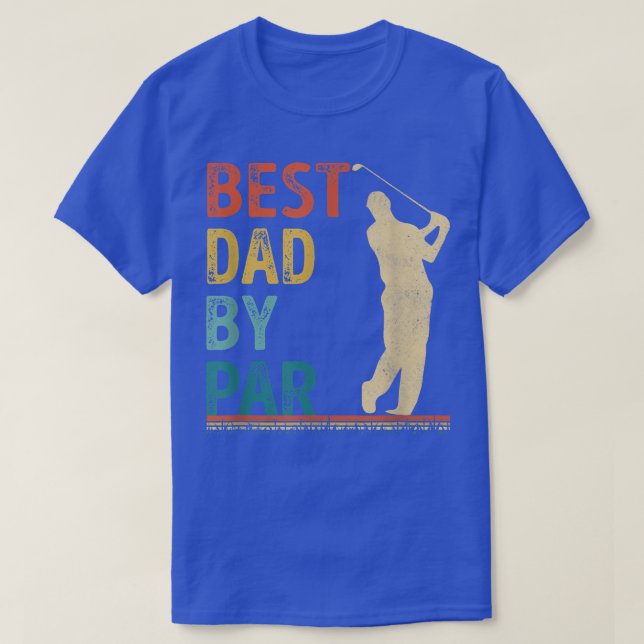 Camiseta El mejor papá del día del padre por Par Golfer Dad (Diseño del anverso)