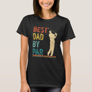 Camiseta El mejor papá del día del padre por Par Golfer Dad