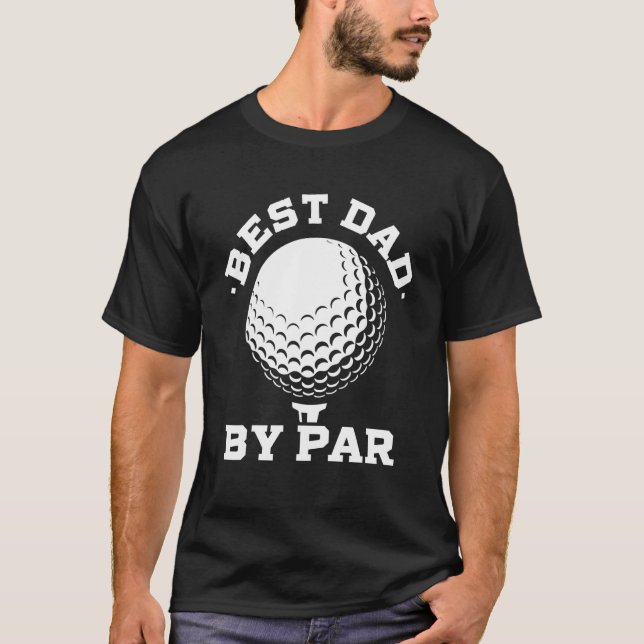 Camiseta El mejor papá del jugador de golf Par Funny (Anverso)