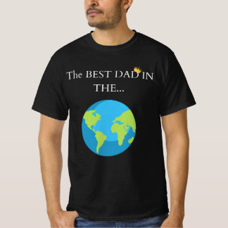 Camiseta 🌍 "El mejor papá en... ¡Mundo! 👑 | Grasa Premium