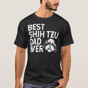 Camiseta El Mejor Papá Shih Tzu Para Los Hombres Que Poseen