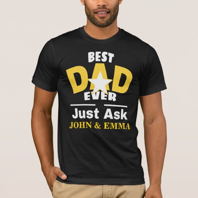 Camiseta El Mejor Papá Solo Pregunta... Personalizar (Anverso)