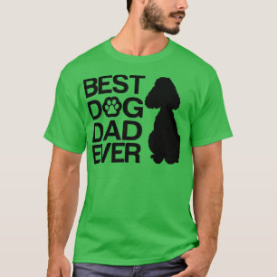 Camiseta El mejor perro caniche que jamás haya hecho papá