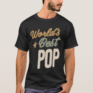 Camiseta El mejor pop del mundo - Regalos de padre y abuelo