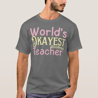 Camiseta El mejor profesor de biología de los mundos Okayes