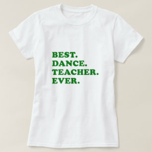 Camiseta El mejor profesor de la danza nunca