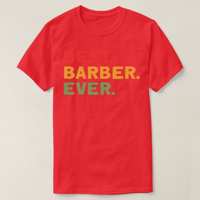 Camiseta El Mejor Regalo De Barber Para Barber Para Haidres (Diseño del anverso)