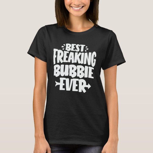 Camiseta El mejor regalo de la abuela divertida de Bubbie (Anverso)
