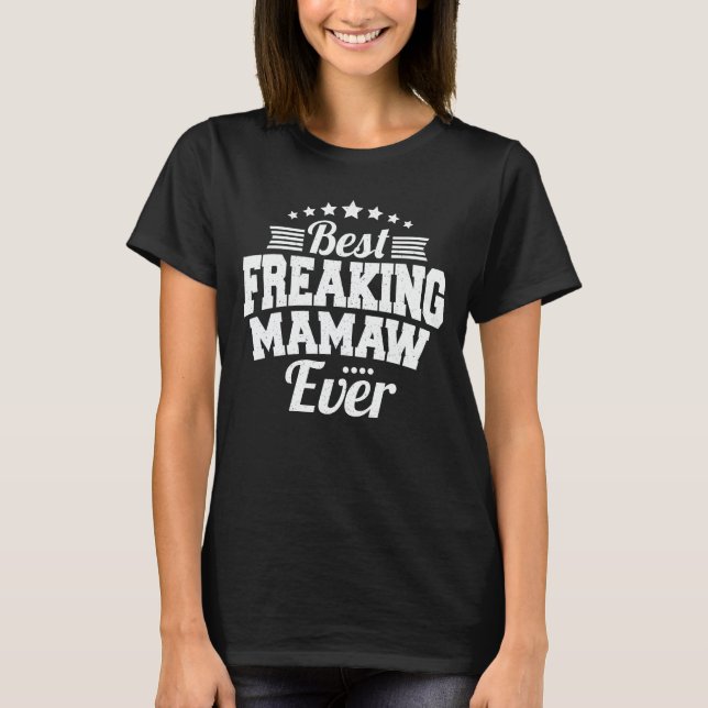 Camiseta El mejor regalo de la abuela divertida de Mamaw (Anverso)