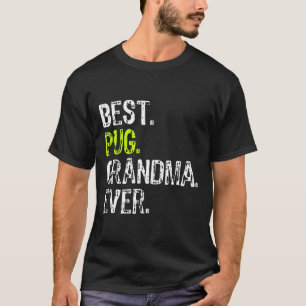 Camiseta El mejor regalo de la abuelita de pug perino