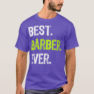 Camiseta El mejor regalo divertido de Barber siempre