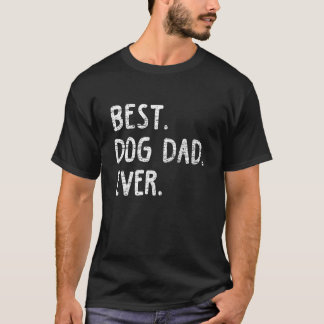 Camiseta El mejor regalo divertido del papá del perro del d