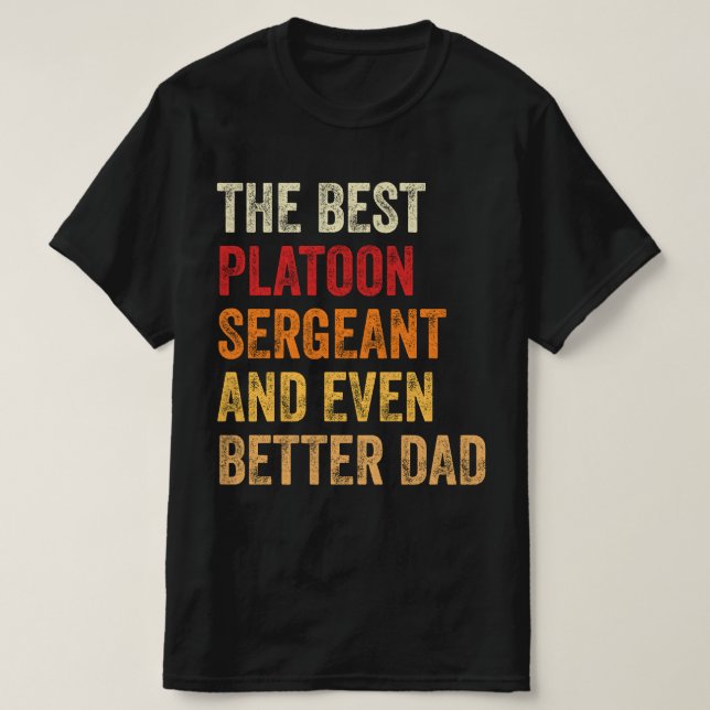 Camiseta El Mejor Sargento De Platón Y Mejor Papá (Diseño del anverso)