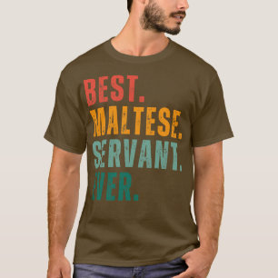 Camiseta El mejor sirviente maltés abraza la alegría de ser