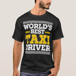 Camiseta El mejor tai conductor del mundo, Taicab Cab Drive