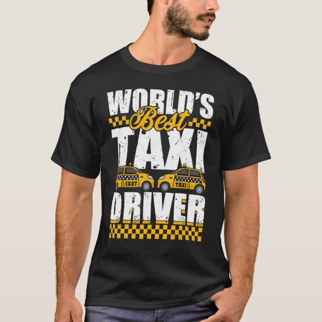 Camiseta El mejor taxista del mundo: Cabbie, chofer de taxi (Anverso)