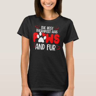 Camiseta El Mejor Terapeuta Tiene Patitas Y Pelaje Perro G