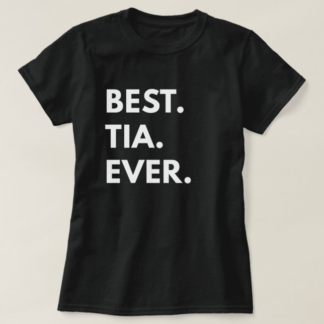 Camiseta El mejor. Tia. Nunca (Diseño del anverso)