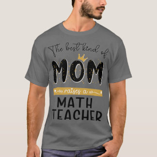 Camiseta El mejor tipo de MOM eleva a las madres maestras d