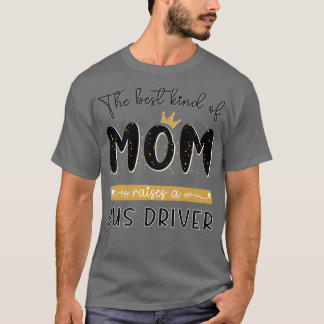 Camiseta El mejor tipo de MOM levanta a las madres conducto