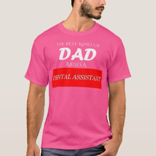 Camiseta El mejor tipo de padre despierta a asistente denta