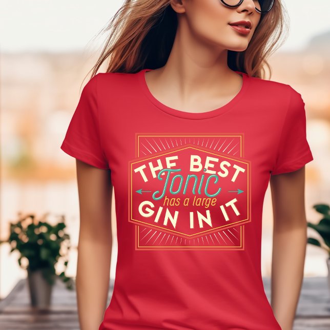 Camiseta El mejor tónico tiene una gran barbilla en su cami (Subido por el creador)