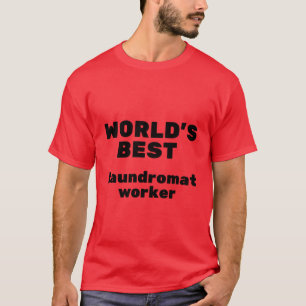 Camiseta El mejor trabajador de la lavandería del mundo
