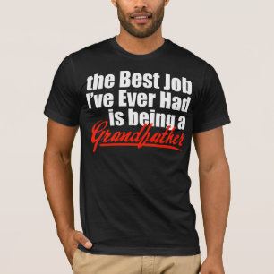 Camiseta El mejor trabajo está siendo un abuelo