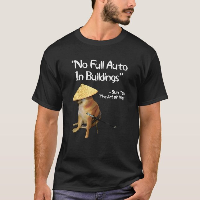 Camiseta El Meme De La Guerra No El Perro Automático Comple (Anverso)