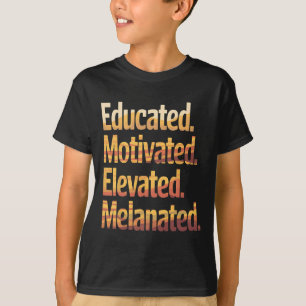 Camiseta El mes de la historia negra educada motivada me el