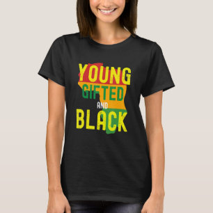 Camiseta El Mes De La Historia Negra: La Juventud De Edad Y