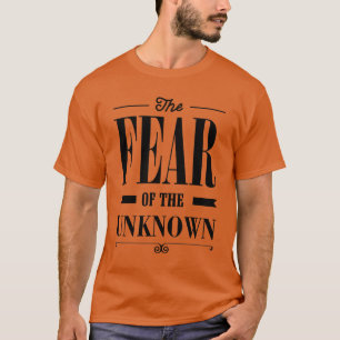 Camiseta El miedo a lo desconocido