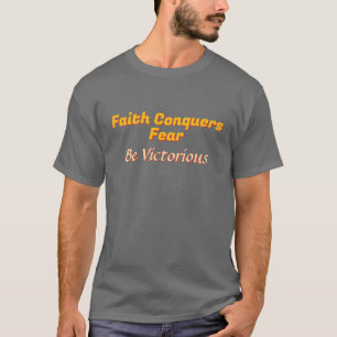 Camiseta El miedo de los conquistadores de la fe es gris vi