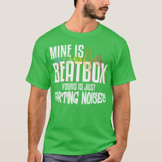 Camiseta El mío es Beatbo el tuyo son solo ruidos de pedos